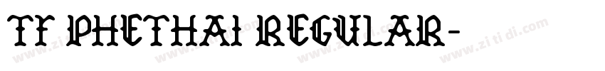 TF Phethai Regular字体转换